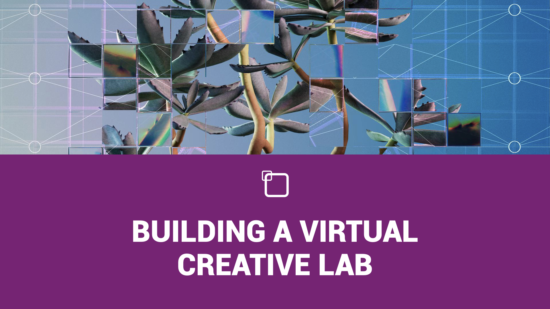 Building a virtual lab
